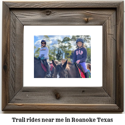 trail rides near me in Roanoke, Texas